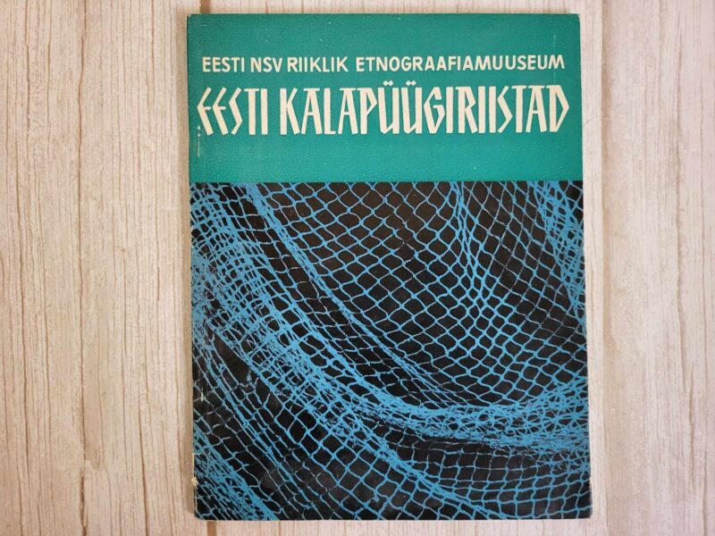 122097181 Eesti kalapüügiriistad . Koostanud Arved Luts