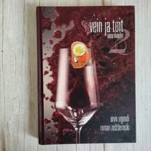 Vein ja toit . Roman Zaštšerinski ja Urvo Ugandi