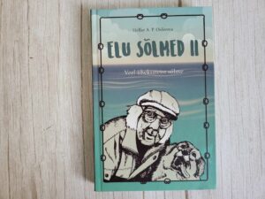 Elu sõlmed II . Hellar A. P. Oiderma