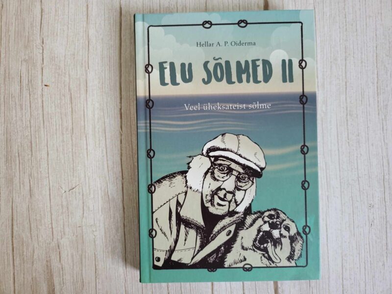 Elu sõlmed II . Hellar A. P. Oiderma