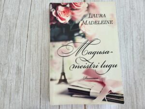 Magusameistri lugu . Laura Madeleine
