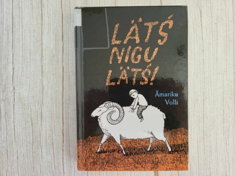 122131344 Lätś nigu lätś . Ämariku Volli