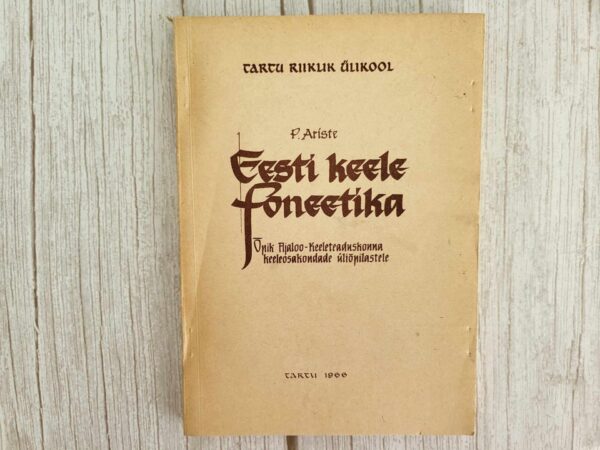 Eesti keele foneetika . Paul Ariste