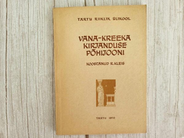 Vana-Kreeka kirjanduse põhijooni . Richard Kleis