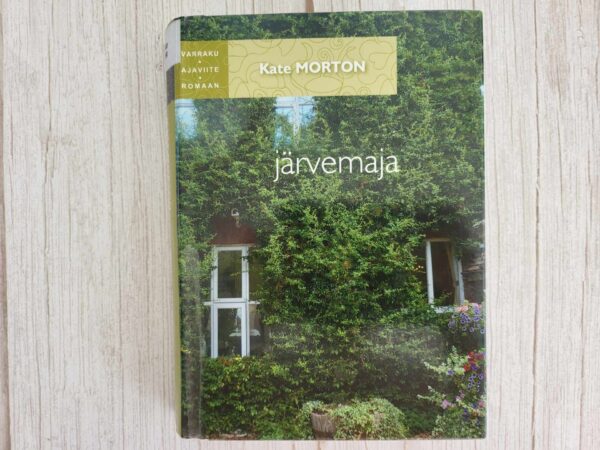 Järvemaja . Kate Morton