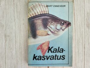 Kalakasvatus . Mart Enneveer