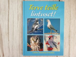 Terve teille lintuset! - Lasten tietokirja linnuista
