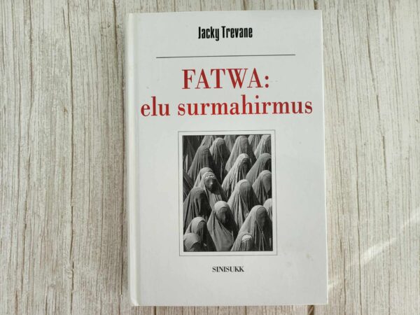 Fatwa elu surmahirmus . Jacky Trevane