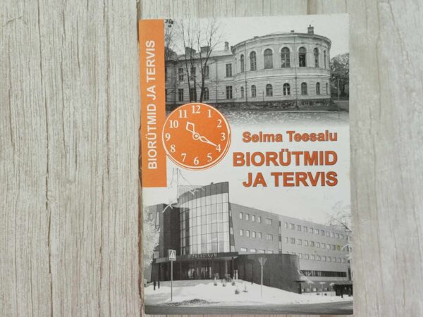 Biorütmid ja tervis . Selma Teesalu