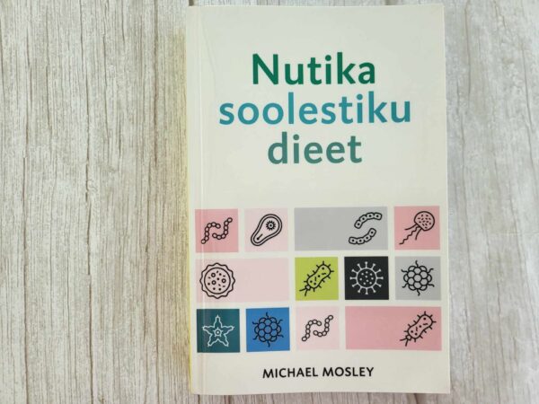 Nutika soolestiku dieet . Michael Mosley
