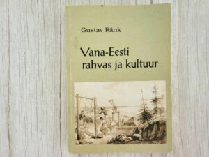 Vana-Eesti rahvas ja kultuur . Gustav Ränk