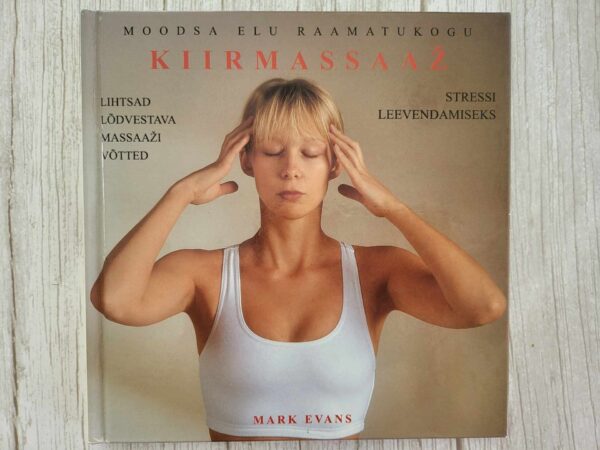 Kiirmassaaž stressi leevendamiseks . Mark Evans