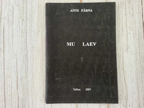 Mu laev . Ants Pärna autogrammiga