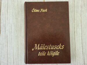 Mälestuseks teile kõigile . Õilme Nurk