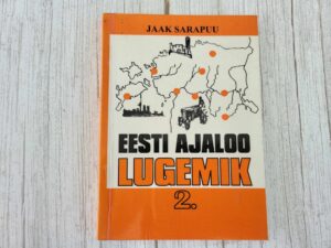 Eesti ajaloo lugemik II . Jaak Sarapuu