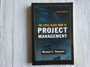 The Little Black Book of Project Management