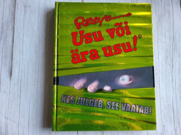 Usu või ära usu!