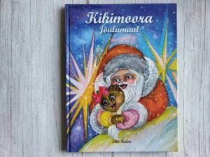 Kikimoora jõulumaal . Ella Kalde