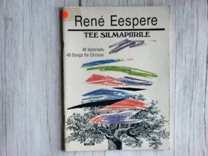 Tee silmapiirile . Rene Eespere