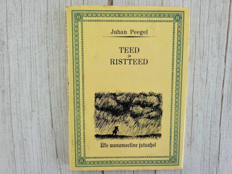 122356174 Teed ja ristteed . Juhan Peegel
