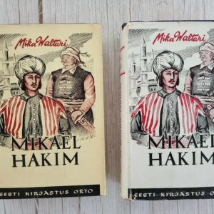Mikael Hakim I ja II . Mika Waltari