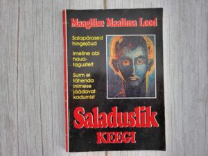 Saladuslik keegi . Maagilise maailma lood