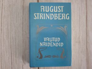 Valitud näidendid . August Strindberg