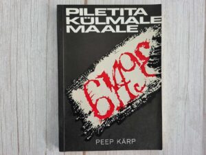 Piletita külmale maale . Peep Kärp