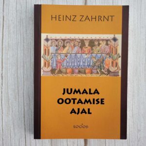 Jumala ootamise ajal . Heinz Zahrnt