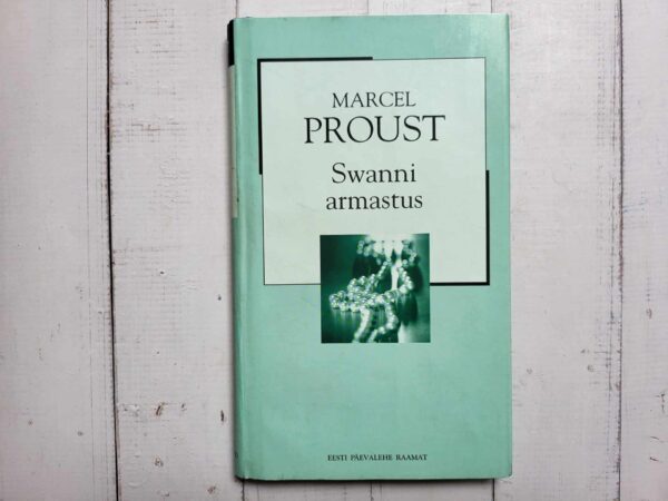 Swanni armastus . Marcel Proust