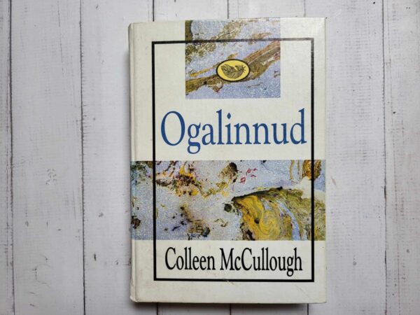 Ogalinnud . Colleen McCullough