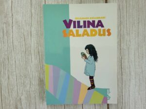 Vilina saladus . Ullamari Kellomäki