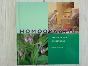 Homöopaatia Tervis ja hea enesetunne . Robin Hayfield