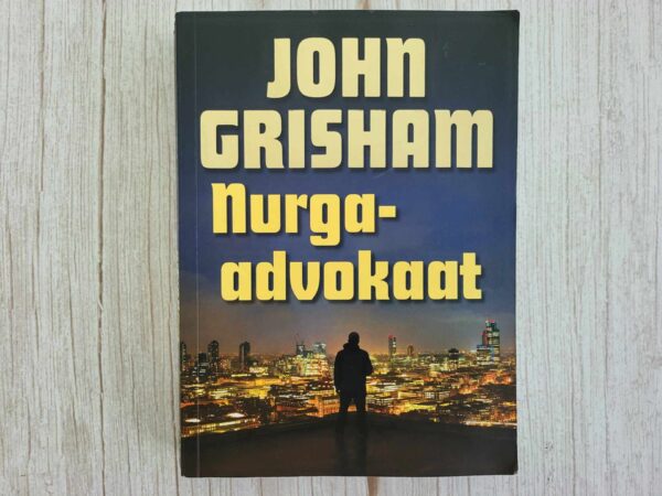 Nurgaadvokaat . John Grisham