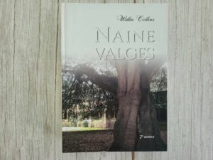 Naine valges . Wilkie Collins