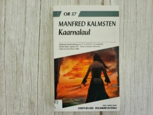 Kaarnalaul . Manfred Kalmsten
