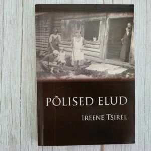 Põlised elud . Ireene Tsirel