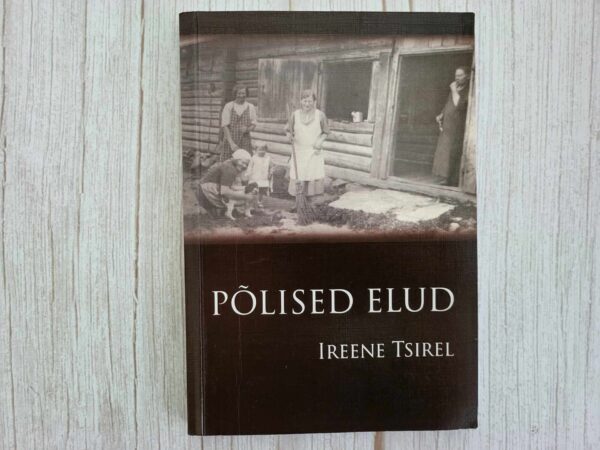 Põlised elud . Ireene Tsirel
