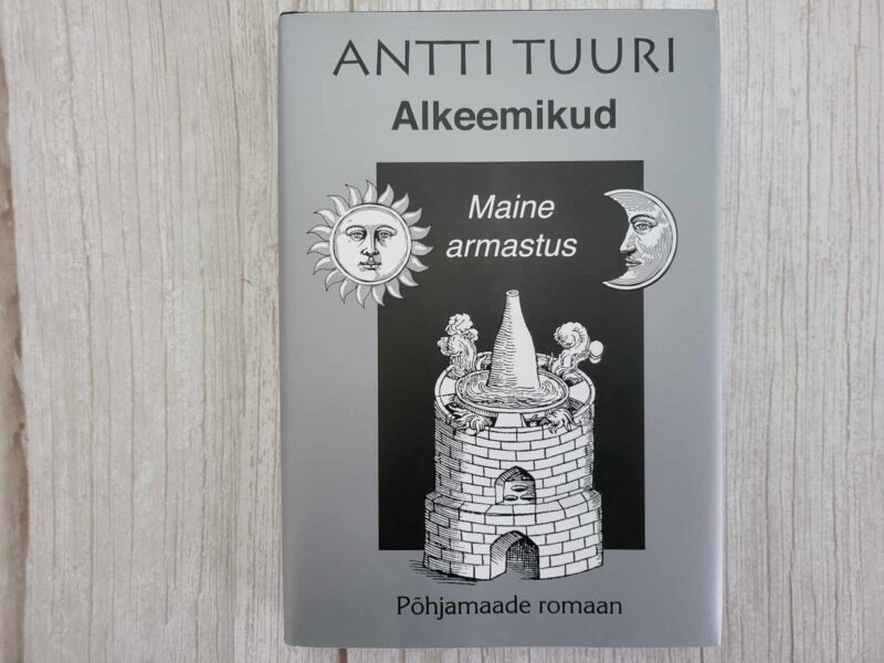 Alkeemikud . Antti Tuuri