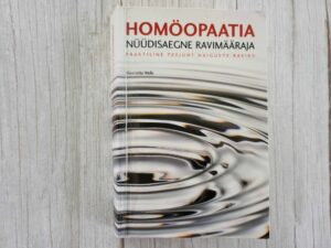 Homöopaatia nüüdisaegne ravimääraja . Henrietta Wells