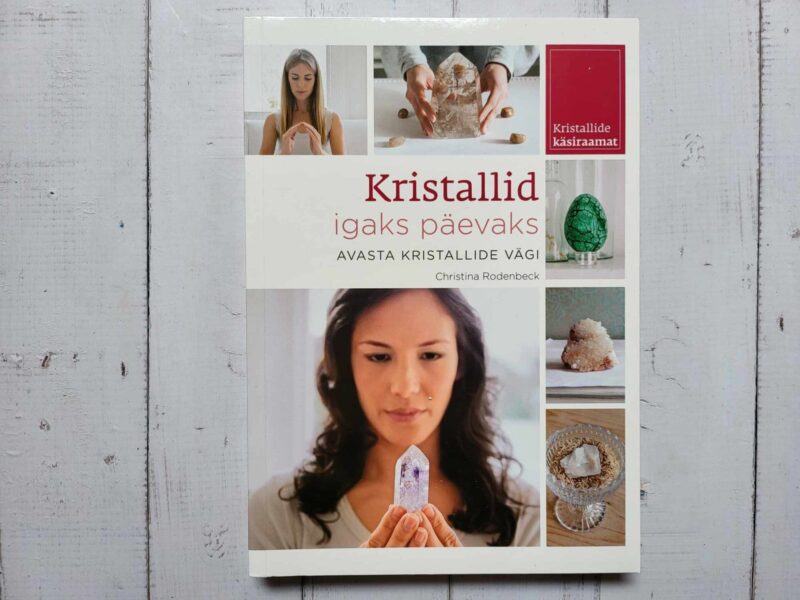 122524554 Kristallid igaks päevaks . Christina Rodenbeck ja Brenda Ros