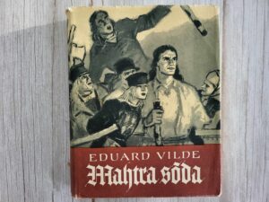 Mahtra sõda . Eduard Vilde