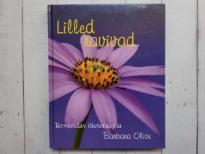 Lilled ravivad . Barbara Olive