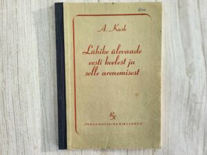 Lühike ülevaade eesti keelest ja selle arenemisest