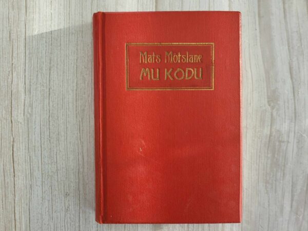 Mu kodu . Mats Mõtslane