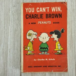 You Can't Win Charlie Brown . Charles Schulz
