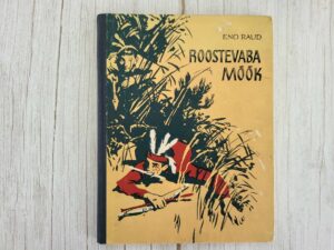 Roostevaba Mõõk . Eno Raud