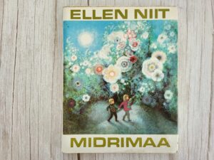 Midrimaa . Ellen Niit