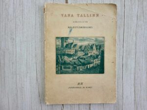 Vana Tallinn ajaloolistes mälestusmärkides