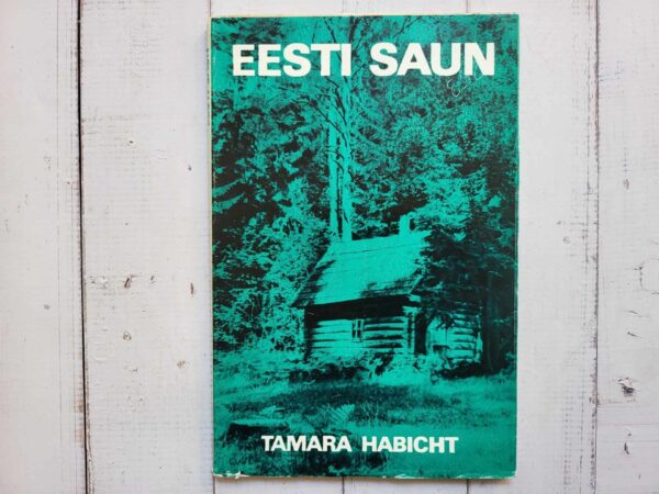 Eesti saun . Tamara Habicht